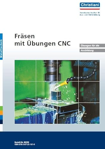 Fräsen mit Übungen CNC: Übungen für die Ausbildung