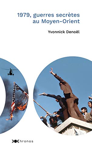 1979, guerres secrètes au Moyen-Orient von NOUVEAU MONDE