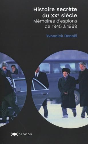 Histoire secrète du XXe siècle: Mémoires d'espions von NOUVEAU MONDE