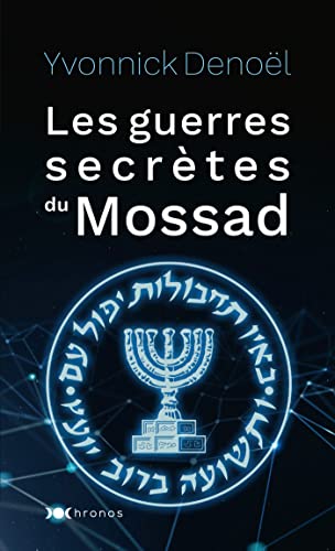Les guerres secrètes du Mossad von NOUVEAU MONDE