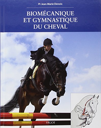 Biomécanique et gymnastique du cheval Biomécanique et gymnastique du cheval von VIGOT
