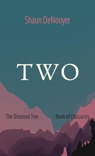 TWO: The Diseased Tree, Book of Obituaries