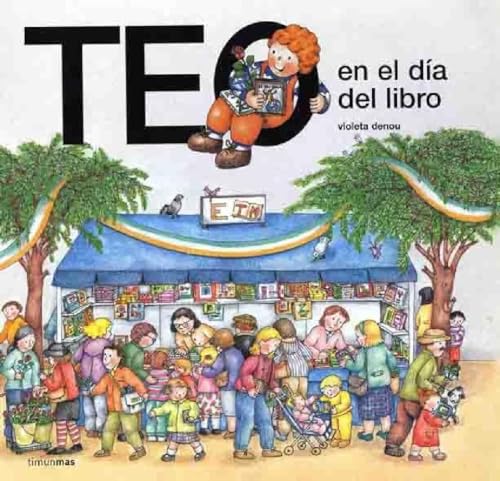 Teo en el día del libro (Teo descubre el mundo)