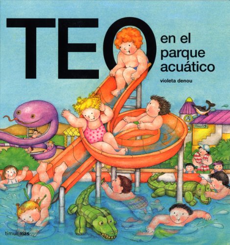 Teo en el parque acuático (Teo descubre el mundo) von Timun Mas Infantil