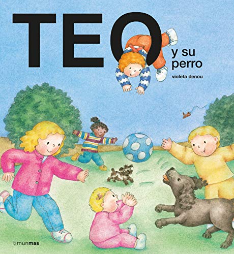 Teo y su perro (Teo descubre el mundo) von Timun Mas Infantil