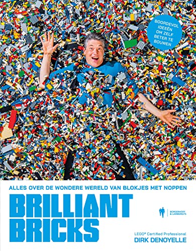 Brilliant bricks: alles over de wondere wereld van blokjes met noppen von Borgerhoff & Lamberigts