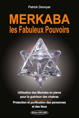 Merkaba - Les Fabuleux Pouvoirs - Utilisation des Merkaba en pierre pour la guérison des chakras Merkaba - Les Fabuleux Pouvoirs - Utilisation des Merkaba en pierre pour la guérison des chakras von EXCLUSIF