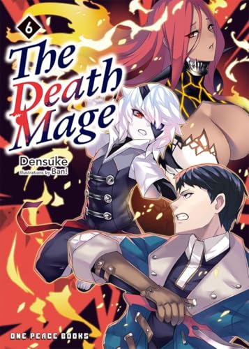 The Death Mage Volume 6: Light Novel