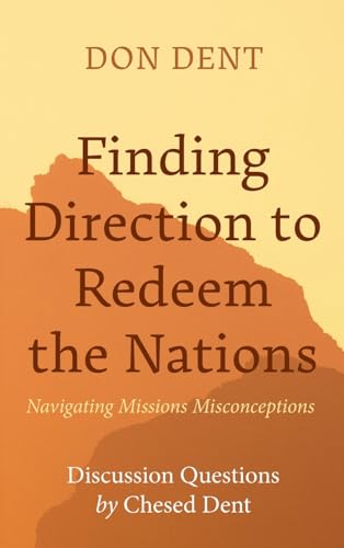 Finding Direction to Redeem the Nations: Navigating Missions Misconceptions von Wipf and Stock
