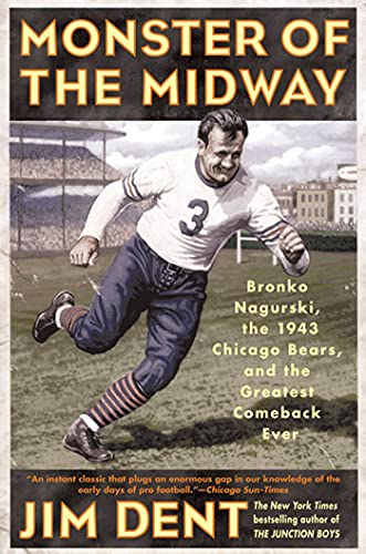 Monster of the Midway: Bronko Nagurski, the 1943 Chicago Bears, and the Greatest Comeback Ever von St. Martin's Griffin