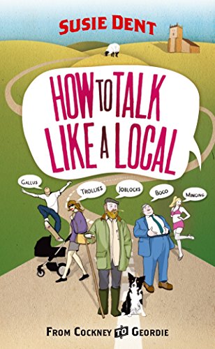 How to Talk Like a Local: A National Phrasebook from the author of Word Perfect von Arrow