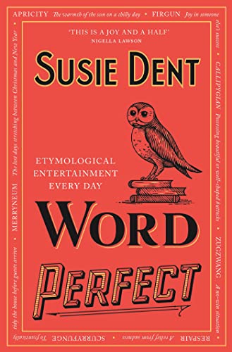 Word Perfect: Etymological Entertainment Every Day von John Murray