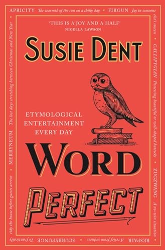 Word Perfect: Etymological Entertainment Every Day von John Murray