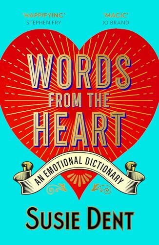 Words from the Heart: An Emotional Dictionary von John Murray