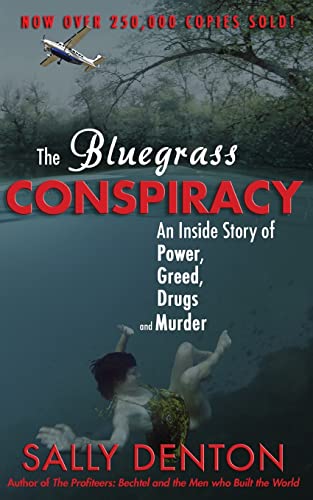 The Bluegrass Conspiracy: An Inside Story of Power, Greed, Drugs & Murder von CREATESPACE