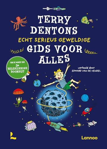 Terry Dentons echt serieus geweldige gids voor alles von Lannoo