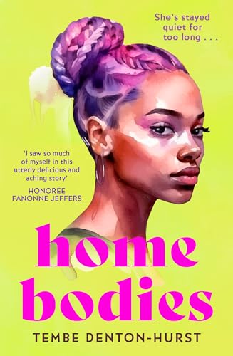 Homebodies: A deeply moving coming of age debut fiction novel of friendship, romance and belonging in Summer 2024. Perfect for fans of Kiley Reid and Yomi Adegoke