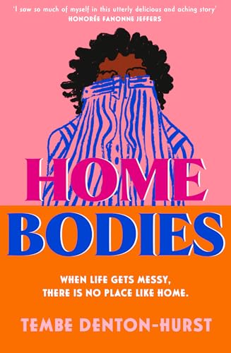 Homebodies: a charming, witty and deeply moving coming of age debut fiction novel not to miss in 2023!