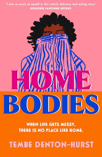 Homebodies: a new charming, witty and deeply moving coming of age debut fiction novel not to miss in 2023!