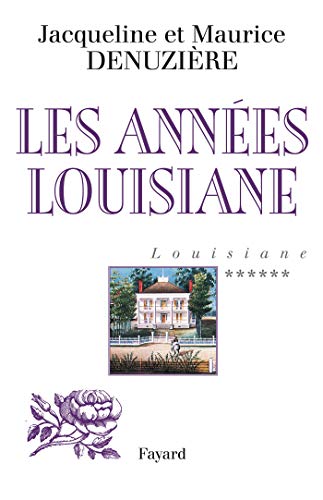 Louisiane, tome 6: Les Années Louisiane