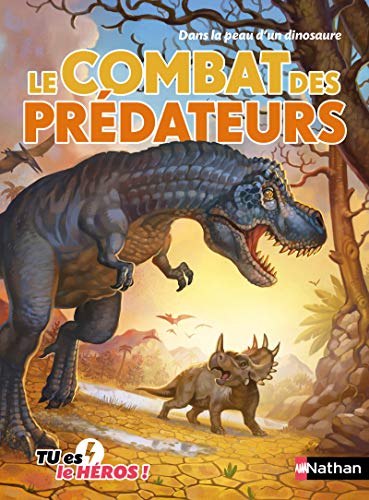 Le combat des predateurs: Dans la peau d'un dinoasaure