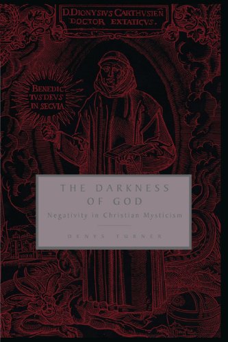 The Darkness of God: Negativity in Christian Mysticism (Negativity in Western Christian Mysticism)