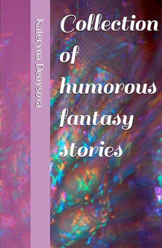 Collection of humorous fantasy stories
