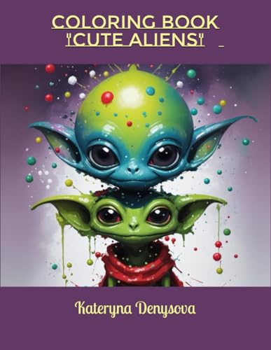 Coloring Book "Cute Aliens" von Independently published