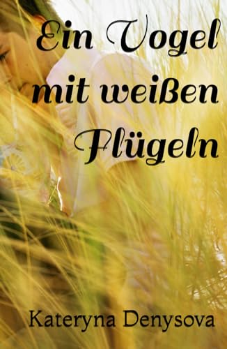 Ein Vogel mit weißen Flügeln von Independently published