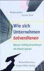 Wie sich Unternehmen totverdienen: Besser richtig investieren als falsch sparen