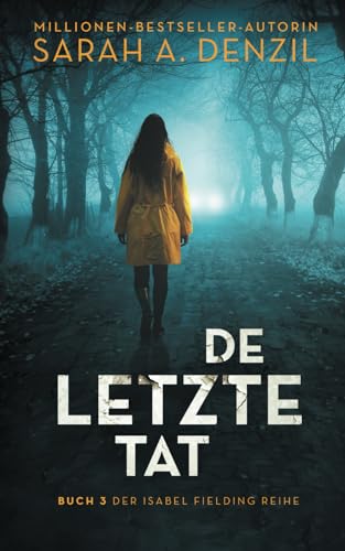 Die letzte Tat (Isabel Fielding, Band 3)