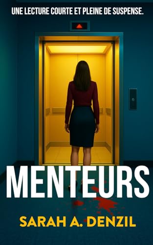 Menteurs: une nouvelle Menteurs: une nouvelle von Independently published