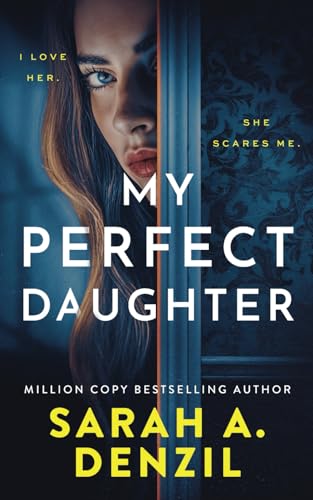 My Perfect Daughter My Perfect Daughter von Independently published