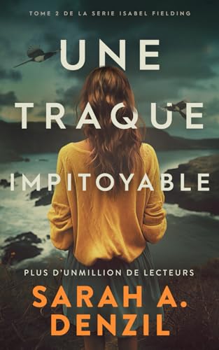 Une traque impitoyable (Isabel Fielding, Band 2) von Independently published