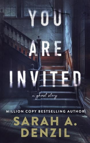 You Are Invited You Are Invited von Sarah A. Denzil