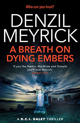 A Breath on Dying Embers: A D.C.I. Daley Thriller (The D.C.I. Daley Series)