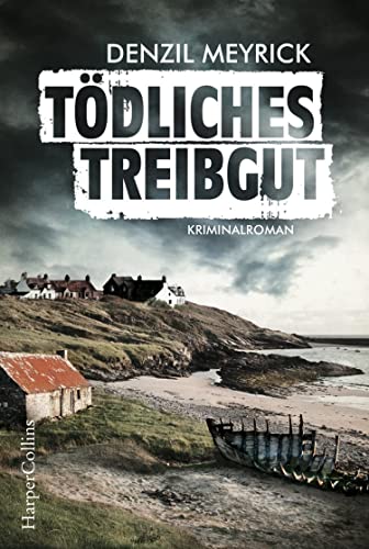 Tödliches Treibgut: Kriminalroman (DCI Jim Daley, Band 1)