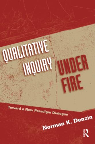 Qualitative Inquiry Under Fire: Toward a New Paradigm Dialogue