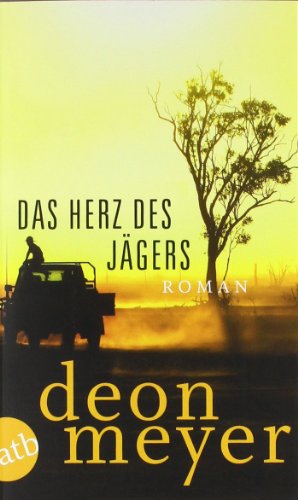 Das Herz des Jägers: Roman