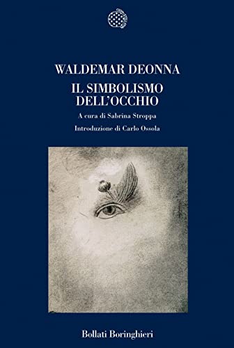 Il simbolismo dell'occhio Il simbolismo dell'occhio von Bollati Boringhieri