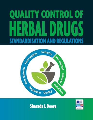 Quality Control of Herbal Drugs: Standisation and Regulations von PharmaMed Press