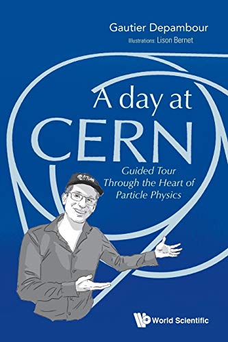 A Day at CERN: Guided Tour Through the Heart of Particle Physics