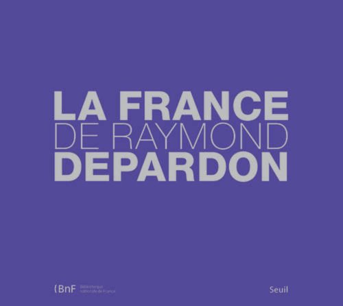 La France de Raymond Depardon von Seuil