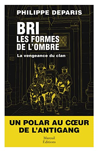 BRI, les formes de l'ombre - Tome 2 La vengeance du clan von MAREUIL EDITION