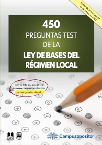 450 preguntas test de la Ley de Bases del Régimen Local von Campus Opositor