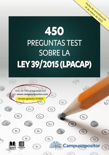 450 preguntas test sobre la Ley 39/2015 (LPACAP) von Campus Opositor