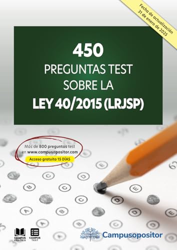 450 preguntas test sobre la Ley 40/2015 (LRJSP) von Campus Opositor