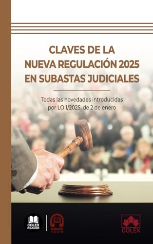 Claves de la nueva regulación 2025 en subastas judiciales: Todas las novedades introducidas por LO 1/2025, de 2 de enero (biblioteca juridica de bolsillo) von Editorial Colex