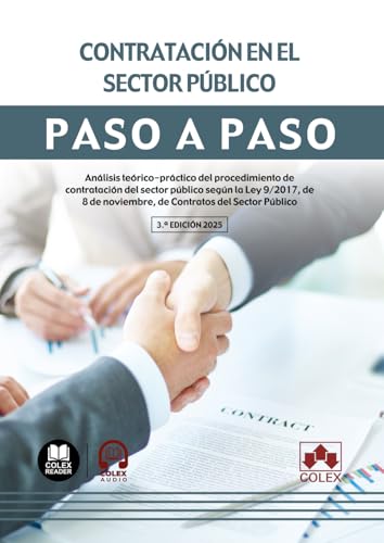 Contratación en el sector público: Análisis teórico-práctico del procedimiento de contratación del sector público según la Ley 9/2017, de 8 de noviembre, de Contratos del Sector Público (paso a paso) von Editorial Colex