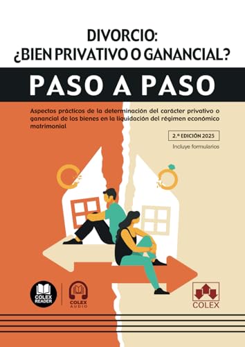 Divorcio: ¿bien privativo o ganancial? (Paso a Paso) von Editorial Colex